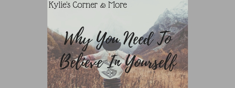 why-you-need-to-believe-in-yourself